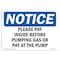 Signmission OSHA Notice, 5" Height, Please Pay Inside Before Pumping Gas Or Sign, 7" X 5", Landscape OS-NS-D-57-L-17547 - alternate 1